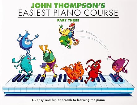 John Thompson's Easiest Piano Course: Part 3